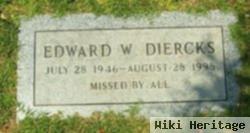 Edward W Diercks