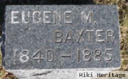 Eugene M. Baxter