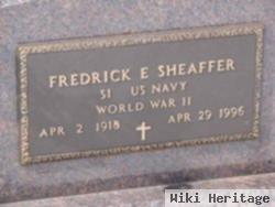 Fredrick E. Sheaffer