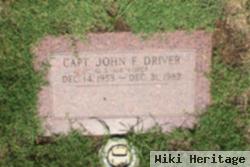 Capt John F. Driver