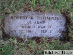 Robert K Thompson