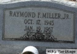 Raymond F. Miller, Jr