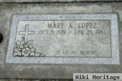 Mary A Lopez