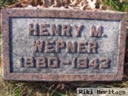 Henry M. Wepner