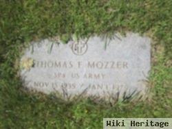 Thomas F Mozzer