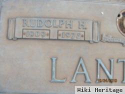 Rudolph H Lanthier