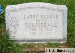 Larry Eugene "bubba" Summerall