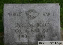 Earl M. Rood