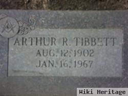 Arthur R Tibbett