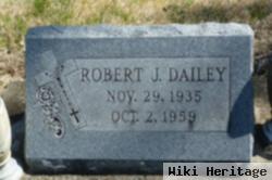 Robert J. Dailey