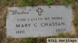 Mary C Chastan