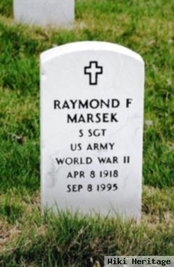 Raymond F Marsek