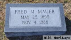 Fred M. Mauer