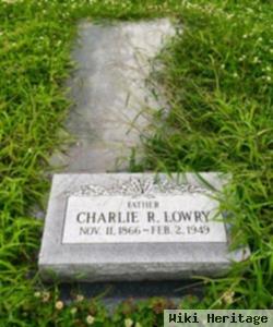 Charlie R Lowry