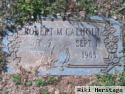 Robert M Calhoun