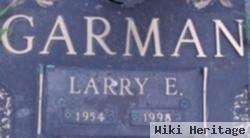 Larry E Garman