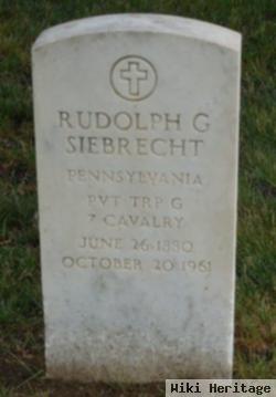 Rudolph G Siebrecht