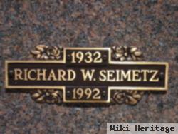 Richard W. Seimetz