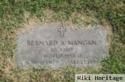 Bernard A. Mangan