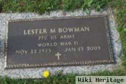 Lester M Bowman