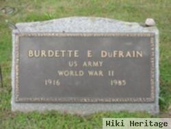 Burdette E. Dufrain