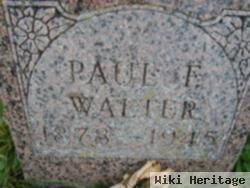 Paul F Walter