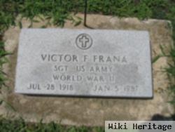 Victor F Frana