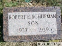 Robert E Schupman