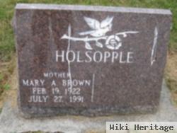 Mary A. Brown Holsopple