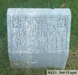 Robert A Westerhouse