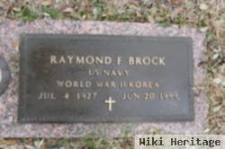 Raymond F Brock