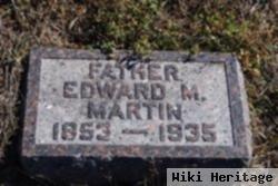 Edward Monroe Martin