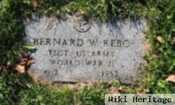 Bernard W Rebo