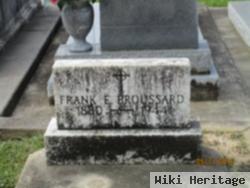 Frank E Broussard