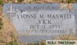 Yvonne M Maxwell Vick