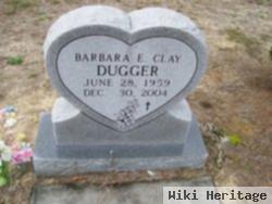 Barbara E. Clay Dugger