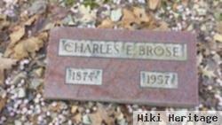 Charles E Brose