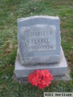 Charles R Ferree