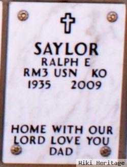 Ralph E Saylor