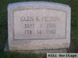 Glen K. Felton