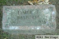 Elmer F. Bastubee