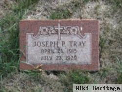 Joseph P. Tray