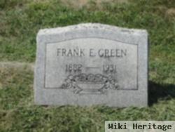 Frank E Green