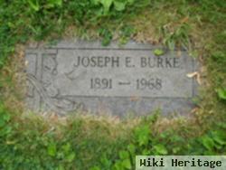 Joseph E Burke