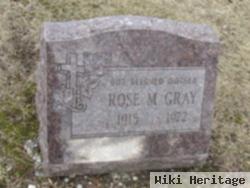 Rose M Gray