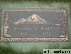 Michael A. Rhett