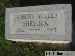 Robert Miller Shryock