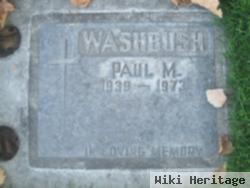 Paul M. Washbush