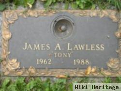 James A "tony" Lawless