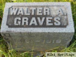 Walter A Graves